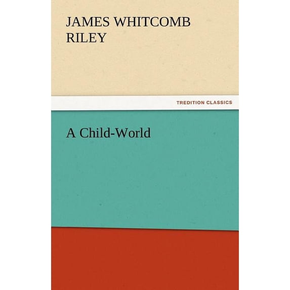 A Child-World (Paperback)