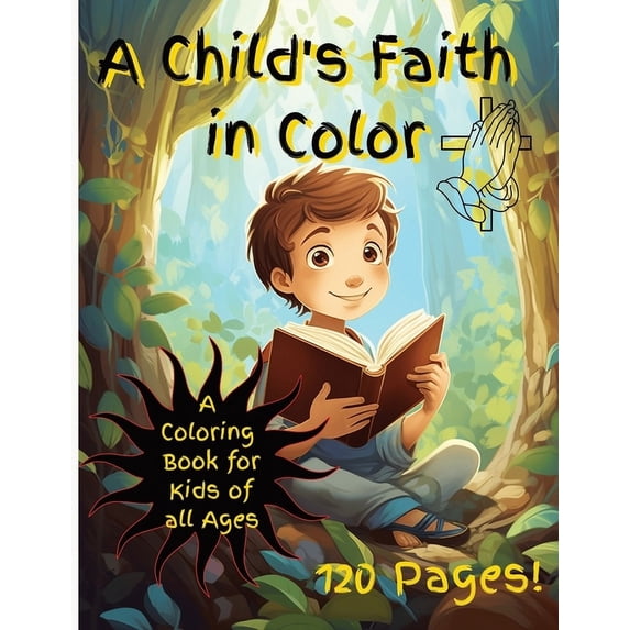 A Child's Faith in Color: A Coloring Book for Kids of All Ages, (Paperback)