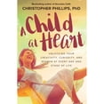 thumbnail image 1 of Pre-Owned A Child at Heart: Unlocking Your Creativity, Curiosity, and Reason at Every Age and Stage of Life (Paperback) 1510729631 9781510729636, 1 of 1
