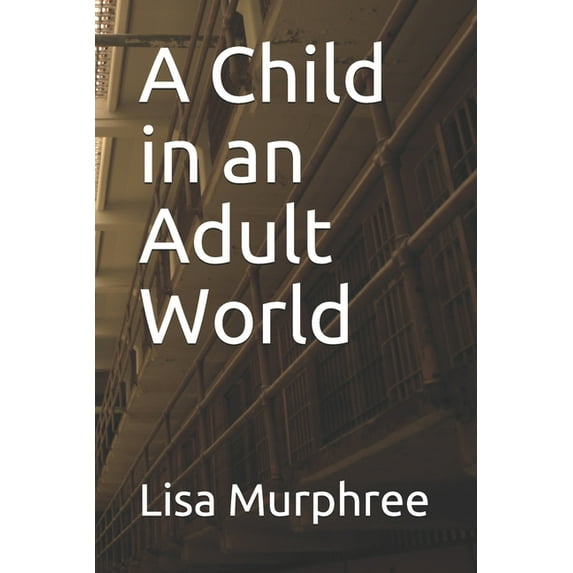 A Child in an Adult World (Paperback)