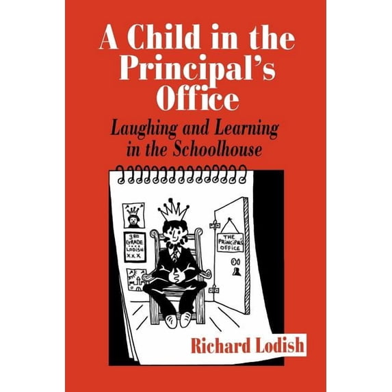 A Child in the Principal's Office, (Paperback)