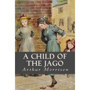 A Child of the Jago, Paperback