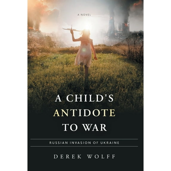 A Child's Antidote to War, (Hardcover)