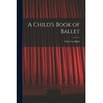 thumbnail image 1 of A Child's Book of Ballet, (Paperback), 1 of 1