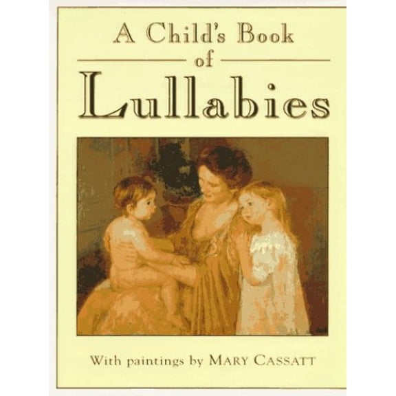 Pre-Owned A Child's Book of Lullabies (Hardcover) 0789415070 9780789415073