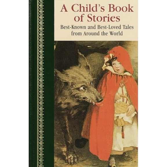 Pre-Owned A Child's Book of Stories (Children's Classics) (Hardcover) 0517189615 9780517189610