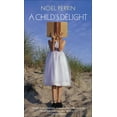 thumbnail image 1 of A Child’s Delight (Paperback), 1 of 1