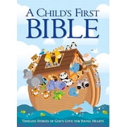 A Child s First Bible Hardcover 190 Fully Illustrated Pages of Bible Stories Retold for Young Hearts