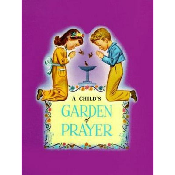 Pre-Owned A Child's Garden of Prayer (Paperback)