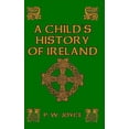 thumbnail image 1 of A Child's History of Ireland (Hardcover), 1 of 1