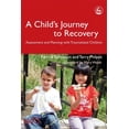 thumbnail image 1 of Delivering Recovery A Child's Journey to Recovery: Assessment and Planning for Traumatized Children, (Paperback), 1 of 1