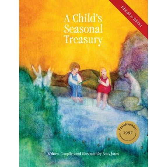 A Child's Seasonal Treasury, Education Edition (Paperback) by Betty Jones