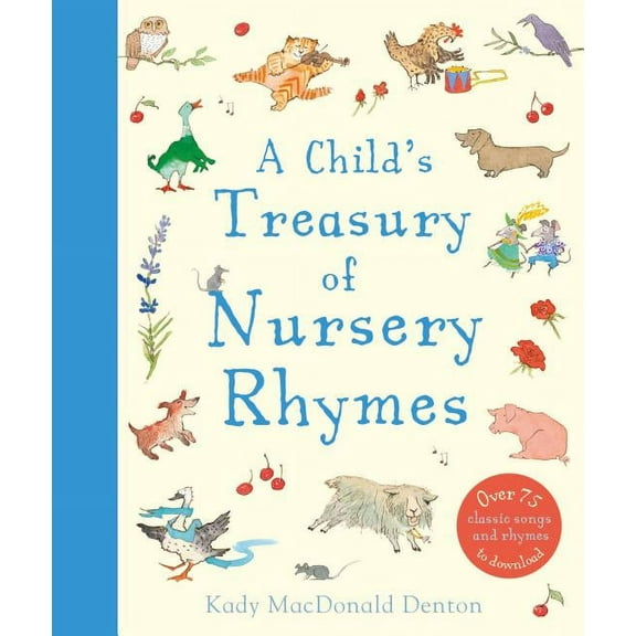 A Child's Treasury of Nursery Rhymes, (Hardcover)