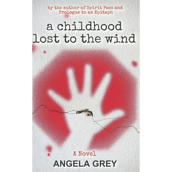 A Childhood Lost to the Wind (Paperback)