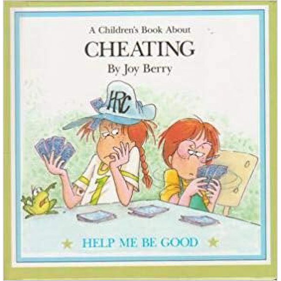 A Children's Book About: Cheating (Help Me Be Good Series) (Hardcover)