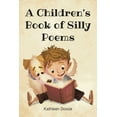 thumbnail image 1 of A Children's Book of Silly Poems, (Paperback), 1 of 1