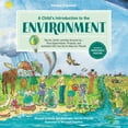 thumbnail image 1 of Pre-Owned A Child's Introduction to the Environment: The Air, Earth, and Sea Around Us -- Plus Experiments, Projects, and Activities You Can Do to Help Our Plan (Hardcover) 0762499486 9780762499489, 1 of 1