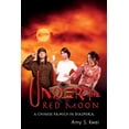thumbnail image 1 of A Chinese Family in Diaspora: Under the Red Moon: A Chinese Family in Diaspora (Paperback), 1 of 1