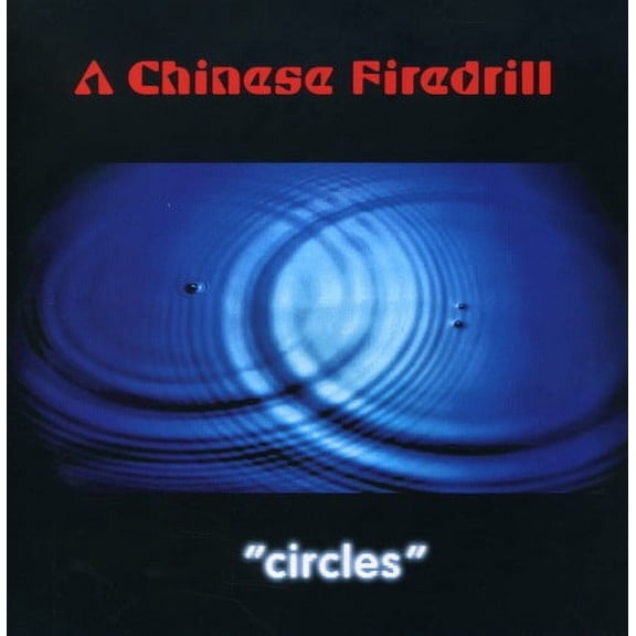 A Chinese Firedrill - Circles - Rock - CD
