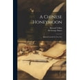 thumbnail image 1 of A Chinese Honeymoon (Paperback), 1 of 1