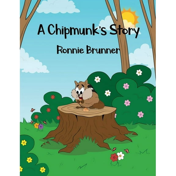 A Chipmunk's Story, (Paperback)