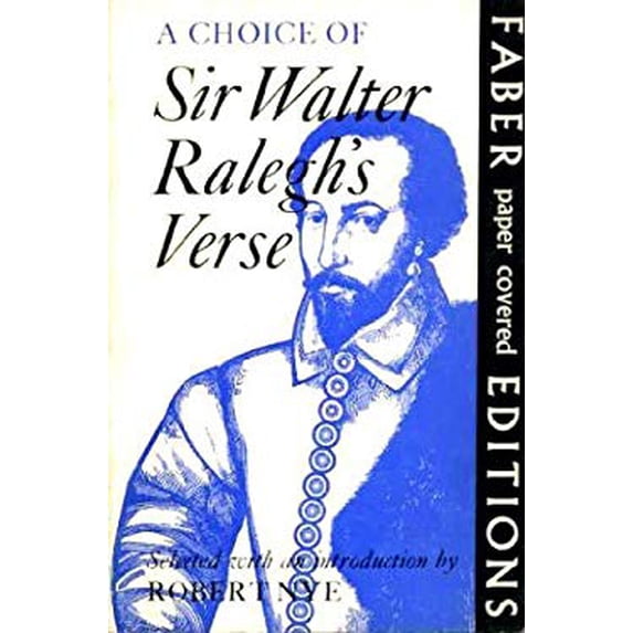 Pre-Owned A Choice of Sir Walter Raleigh's Verse 9780571087532