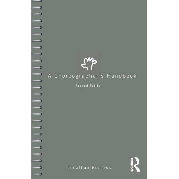A Choreographer's Handbook, (Paperback)
