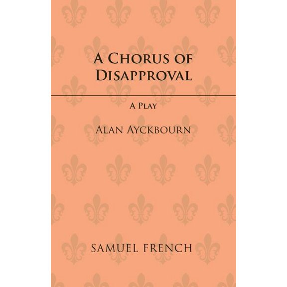 A Chorus of Disapproval, (Paperback)
