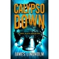 thumbnail image 1 of Chris Black Adventure Calypso Down: A Chris Black Adventure, Book 4, (Paperback), 1 of 1