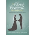 thumbnail image 1 of A Christ-Centered Wedding : Rejoicing in the Gospel on Your Big Day (Paperback), 1 of 2