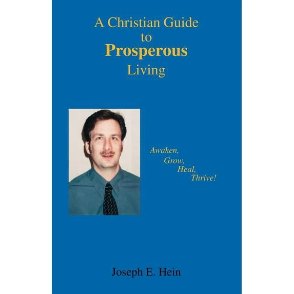 A Christian Guide to Prosperous Living