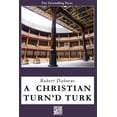 thumbnail image 1 of A Christian Turn'd Turk (Paperback), 1 of 1