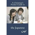 thumbnail image 1 of Pre-Owned A Christian's Pocket Guide to the Japanese (Paperback) 1845503163 9781845503161, 1 of 1