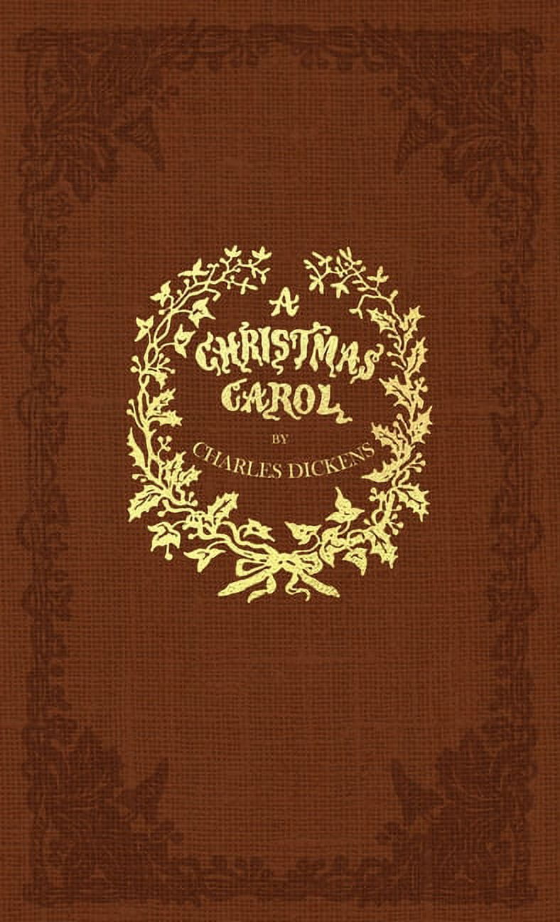 A Christmas Carol: A Facsimile of the Original 1843 Edition in