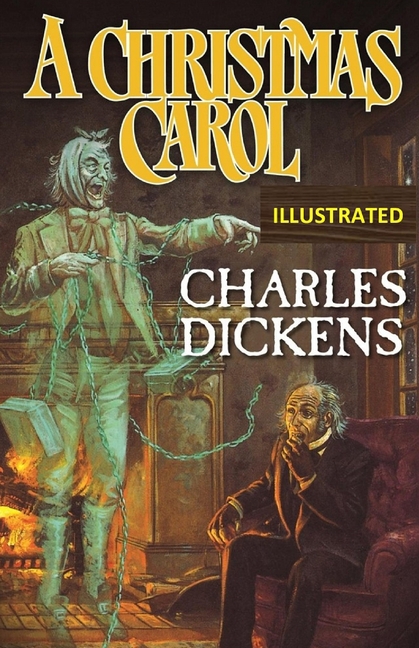 A Christmas Carol Illustrated (Paperback)