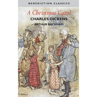 A Christmas Carol (Illustrated in Color by Arthur Rackham) -- Charles Dickens