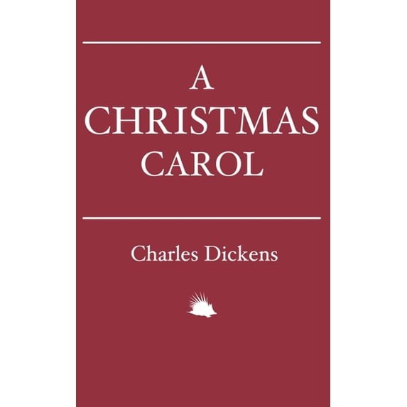 A Christmas Carol : In Prose. Being a Ghost Story of Christmas. (Paperback)