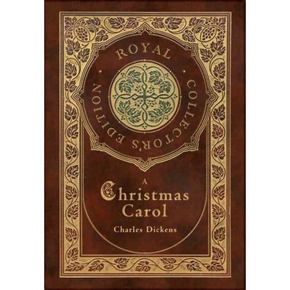 Pre-Owned A Christmas Carol (Royal Collector's Edition) (Illustrated) (Case Laminate Hardcover with Jacket) (Hardcover) by Charles Dickens