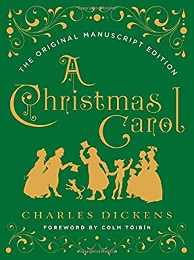Pre-Owned A Christmas Carol: The Original Manuscript Edition (Hardcover) 0393608646 9780393608649