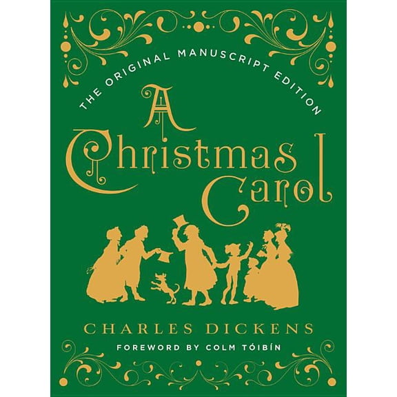 A Christmas Carol: The Original Manuscript Edition, (Hardcover)