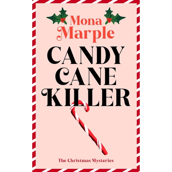A Christmas Cozy Mystery Candy Cane Killer, Book 5, (Paperback)