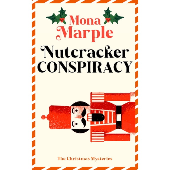 A Christmas Cozy Mystery Nutcracker Conspiracy, Book 8, (Paperback)