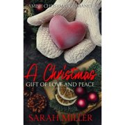 A Christmas Gift of Love and Peace Paperback by Sarah Miller