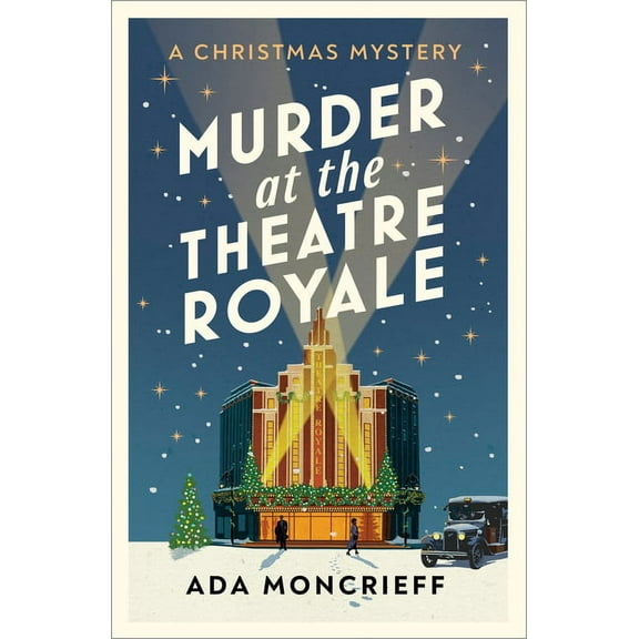 A Christmas Mystery Murder at the Theatre Royale: The Perfect Murder Mystery Volume 2, (Paperback)