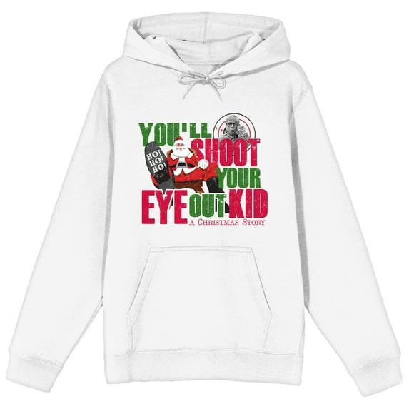 A Christmas Story Santa You'll Shoot Your Eye Out Kid Men's White Sweatshirt-XL