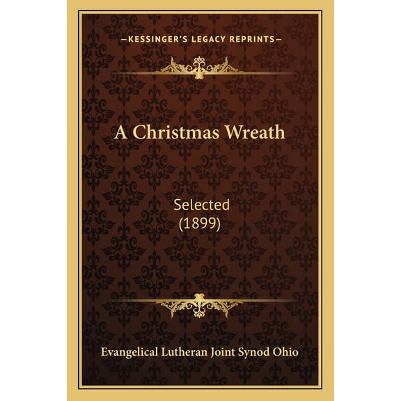A Christmas Wreath : Selected (1899) (Paperback)