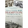 thumbnail image 1 of A Chronicle of Civil War Hampton, Virginia (Hardcover), 1 of 1