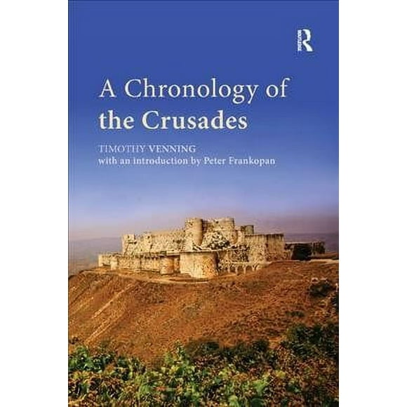 A Chronology Of The Crusades