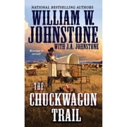 A Chuckwagon Trail Western The Chuckwagon Trail Series #1 Paperback
