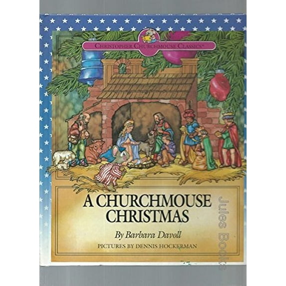 Pre-Owned A Churchmouse Christmas (Christopher Churmouse Classics Series), 9781564762764, 1564762769, Hardcover,